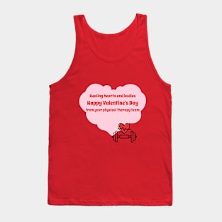 Healing hearts and bodies, Happy Valentine's Day from our physical therapy team Tank Top